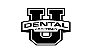 DENTAL ASSISTANT U