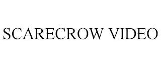 SCARECROW VIDEO