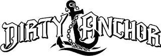 DIRTY ANCHOR