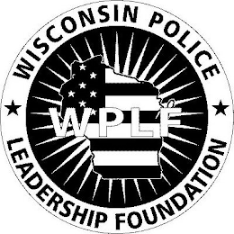 WPLF WISCONSIN POLICE LEADERSHIP FOUNDATION