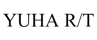 YUHA R/T