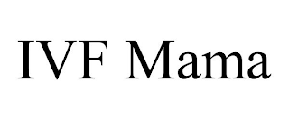 IVF MAMA
