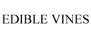 EDIBLE VINES