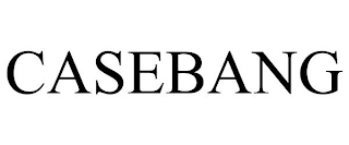 CASEBANG