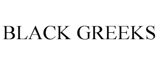 BLACK GREEKS
