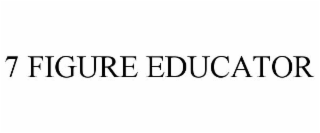 7 FIGURE EDUCATOR