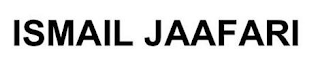 ISMAIL JAAFARI