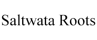 SALTWATA ROOTS