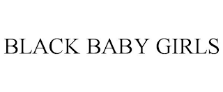 BLACK BABY GIRLS