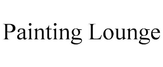 PAINTING LOUNGE