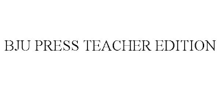 BJU PRESS TEACHER EDITION