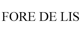 FORE DE LIS