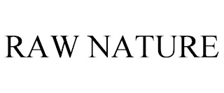 RAW NATURE