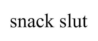 SNACK SLUT