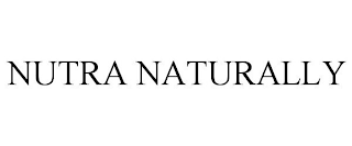 NUTRA NATURALLY