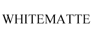 WHITEMATTE