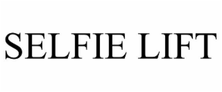SELFIE LIFT