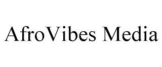 AFROVIBES MEDIA