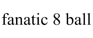 FANATIC 8 BALL