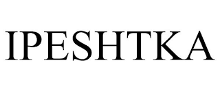 IPESHTKA