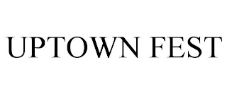 UPTOWN FEST
