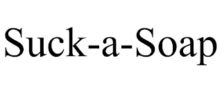 SUCK-A-SOAP