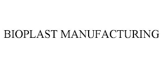 BIOPLAST MANUFACTURING