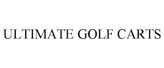 ULTIMATE GOLF CARTS