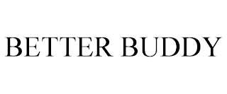 BETTER BUDDY
