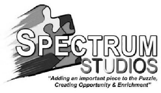 SPECTRUM STUDIOS ADDING AN IMPORTANT PIECE TO THE PUZZLE, CREATING OPPORTUNITY & ENRICHMENT