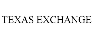 TEXAS EXCHANGE