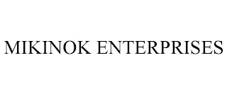 MIKINOK ENTERPRISES