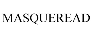 MASQUEREAD