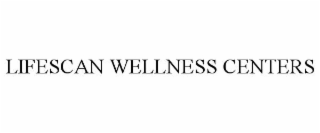 LIFESCAN WELLNESS CENTERS