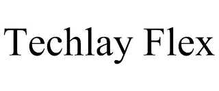 TECHLAY FLEX