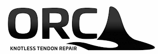 ORCA KNOTLESS TENDON REPAIR