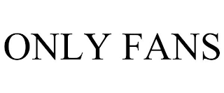 ONLY FANS