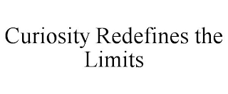 CURIOSITY REDEFINES THE LIMITS