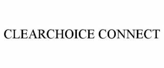 CLEARCHOICE CONNECT