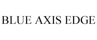 BLUE AXIS EDGE