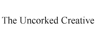 THE UNCORKED CREATIVE