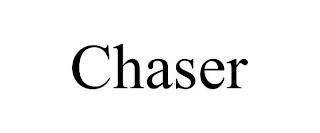 CHASER