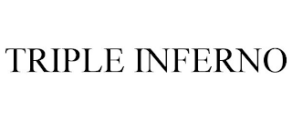 TRIPLE INFERNO
