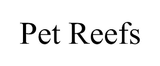 PET REEFS