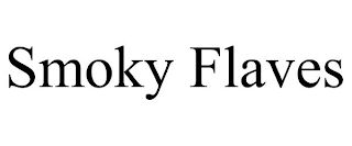 SMOKY FLAVES