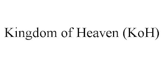 KINGDOM OF HEAVEN (KOH)