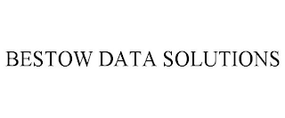 BESTOW DATA SOLUTIONS