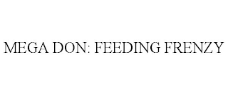 MEGA DON: FEEDING FRENZY