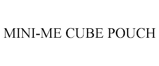 MINI-ME CUBE POUCH
