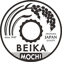 SINCE 1947 IWATSUKA JAPAN QUALITY BEIKA MOCHI